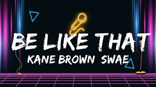 Kane Brown, Swae Lee, Khalid - Be Like That (Lyrics)  | Music Ariella