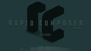 Rapid Composer Works 2019  THE RUNS