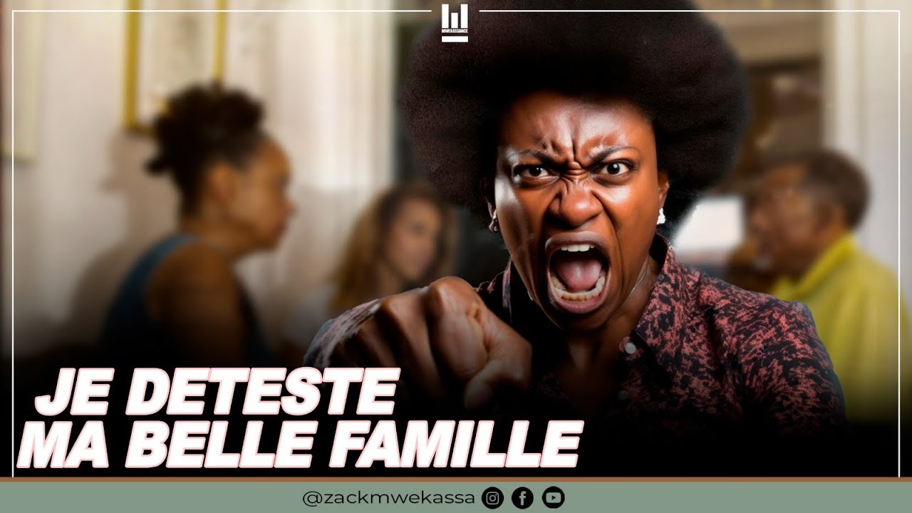 IL NE FAUT JAMAIS AIMER LA BELLE FAMILLE