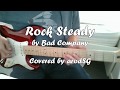 Rock Steady - Bad Company cover