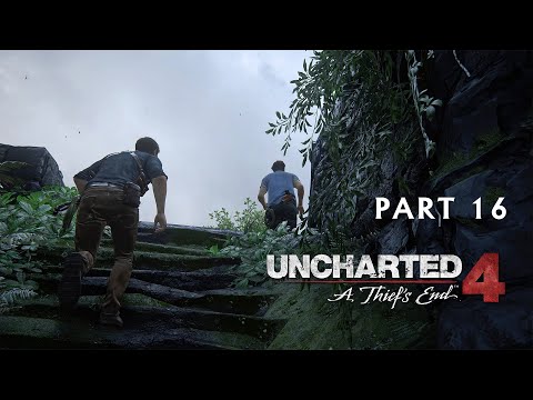 Uncharted 4 A Thief's End Gameplay Walkthrough (No Commentary) - Part 16 | PS4 Pro