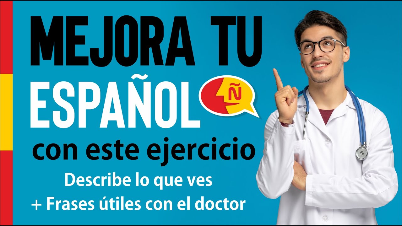 Learn how to describe ANYTHING in Spanish | Ejercicio para mejorar tu ...