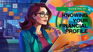 Personal Financial Profile:  1st step to financial wellbeing.
