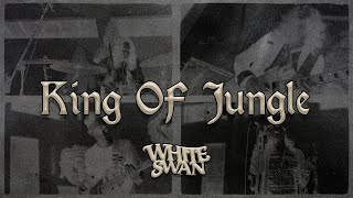 White Swan - King Of Jungle [Live Session]