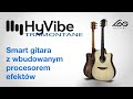 LAG HyVibe. Smart gitara. Zobacz rewolucję w graniu.