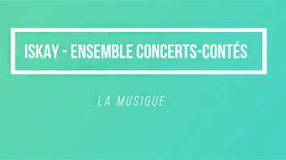 Iskay Ensemble - La Musique