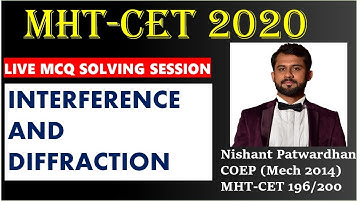 Interference and Diffraction |  LIVE MCQ SOLVING SESSION  FOR MHTCET 2020 Students