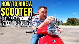 HOW TO RIDE A SCOOTER | Turns, Figures 8s and U-Turns | Turning at Low Speed | PART 6
