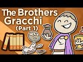 The Brothers Gracchi - How Republics Fall - Extra History - #1