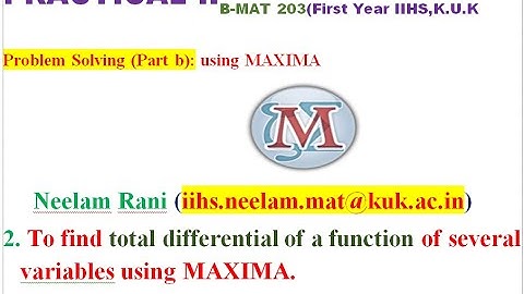 MAXIMA  Programme : 2. total differential of a function of  several variables using MAXIMA| K.U.K |