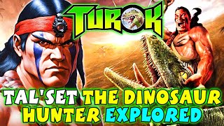 Tal'Set (Turok) Origins - Dark, Gritty And Original Dinosaur Hunter Of the Turok Series - Explained