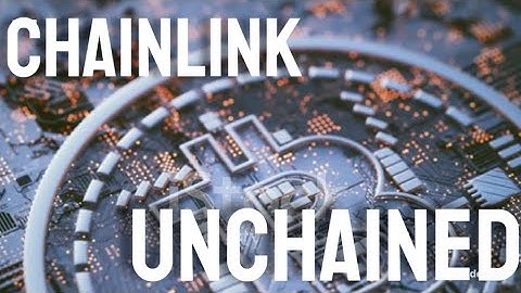 Chainlink Unchained, Revolutionizing Smart Contracts