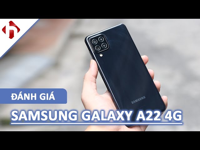Đánh giá Samsung Galaxy A22 4G | Không có gì đặc sắc