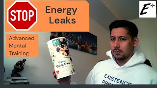Advanced psychology: a technique to stop energy leaks Wealth
