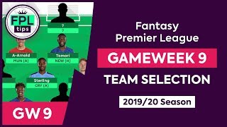 GW9: FPL TEAM SELECTION | Gameweek 9 | Fantasy Premier League Tips 2019/20 screenshot 3