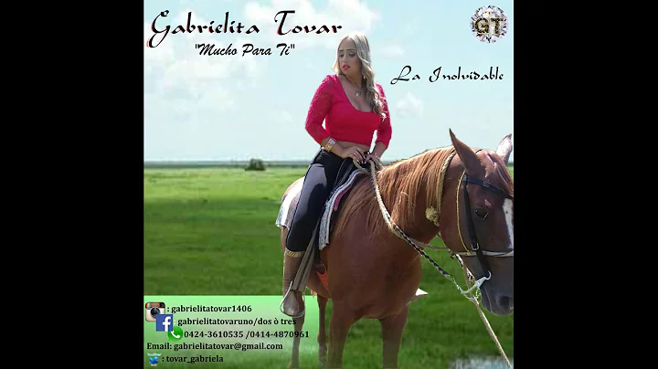 Gabriela Tovar - Indispensable No, Inolvidable Si