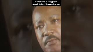 The Final Speech of Martin Luther King Jr. (I’ve Been to the Mountaintop)