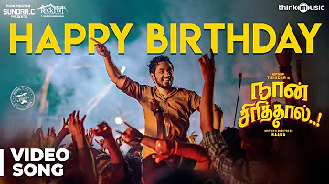 Naan Sirithal | Happy Birthday Video Song | Hiphop Tamizha | Iswarya Menon | Sundar C | Raana