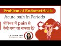 Problem of endometriosis  acute pain in periods  jaipur doorbeen hospital  dr sushila saini