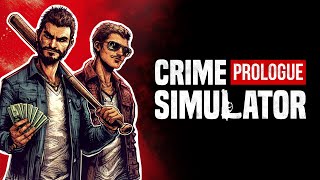 Crime Simulator: Prologue -  Release Trailer