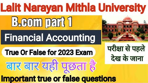 Lnmu Bcom part 1 Financial Accounting VVI true or false for exam 2023