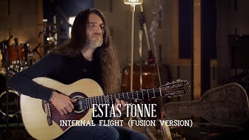 Estas Tonne - Internal Flight (Fusion Version) [From Album 