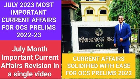 July 2023 Most Important Current Affairs For OPSC OAS/OCS Prelims 2022|Suraj Nayak S| #OAS #OCS #CSE