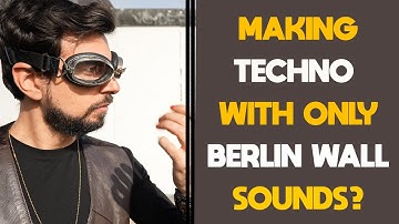 Making a Techno beat using only the Berlin Wall sounds feat. Radical Living