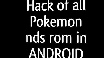 Hack all Pokemon nds rom on Android!!