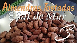 ALMENDRAS Tostadas con Sal de MAR | Cocina & Vida Saludable