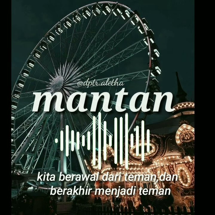 Mantan-story wa literasi keren || video status wa || tentang mantan