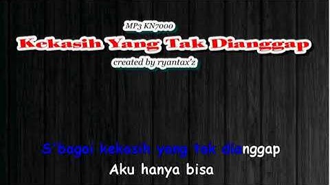 Kekasih Yang Tak Dianggap [Kertas] (karaoke no vocal)