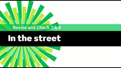 English File 3rd - Intermediate - Revise and Check: In the street 3&4