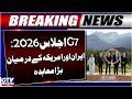 G7 Summit 2026 | Iran and America Historic Agreement | Pakistan Key Role in Peace Talks | GTV