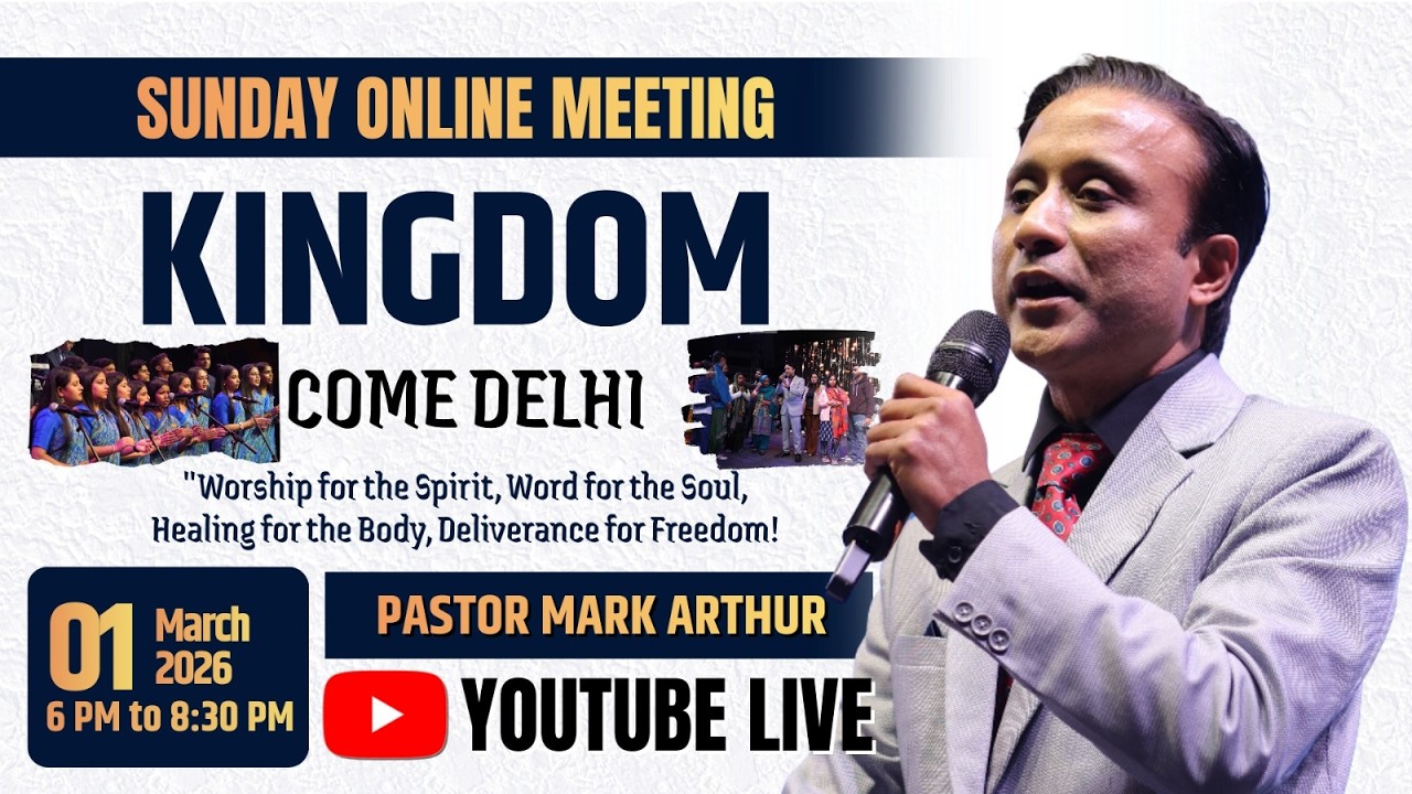KINGDOM COME DELHI with Rev. Mark Arthur | 1 March 2026