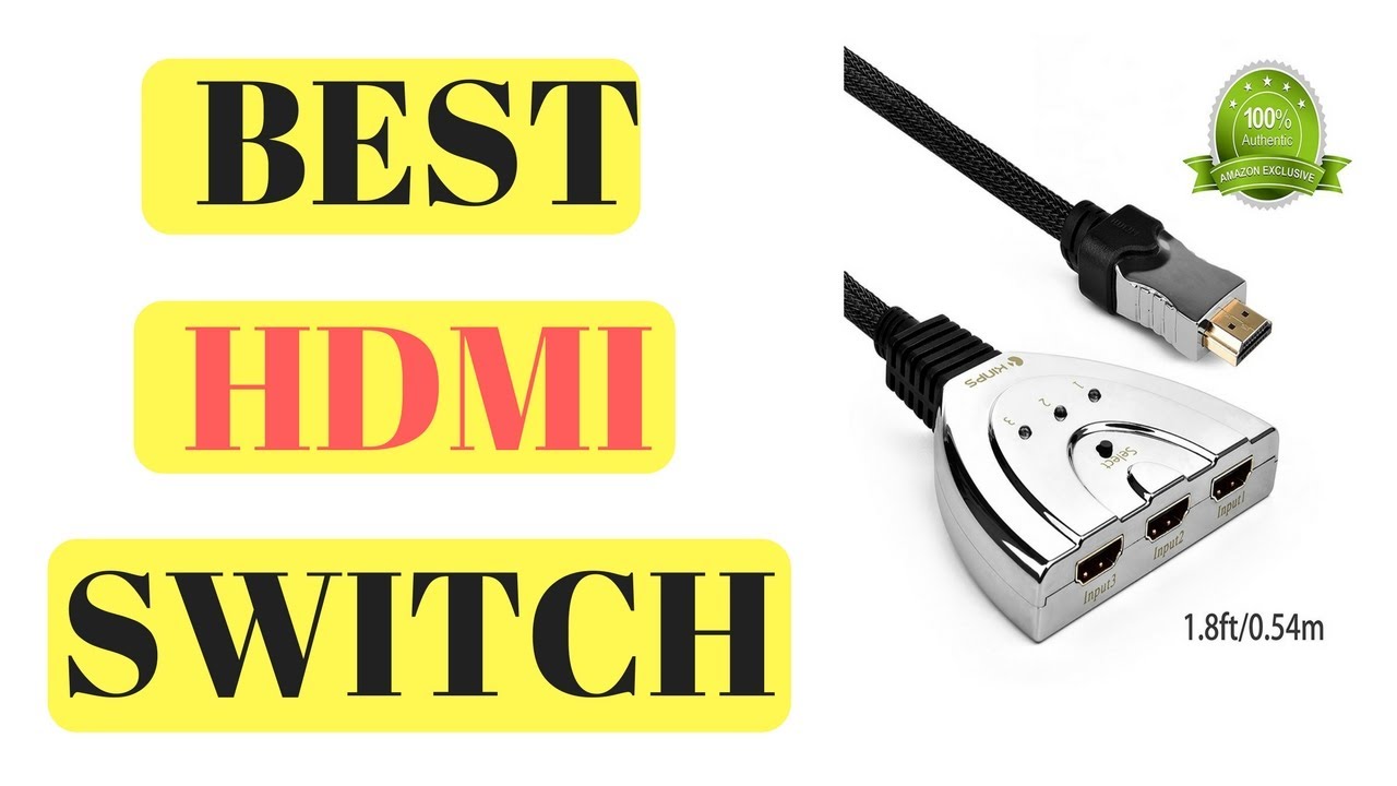 Best Hdmi Switch | Top 5 Hdmi Switch in 2017 - YouTube