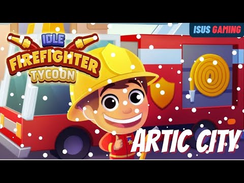 Idle firefighter tycoon: Artic city #isusgaming