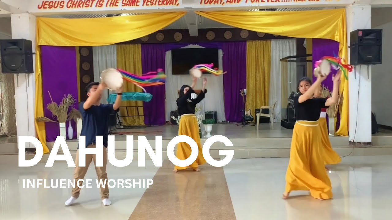 DAHUNOG | Influence Worship | Tambourine dance