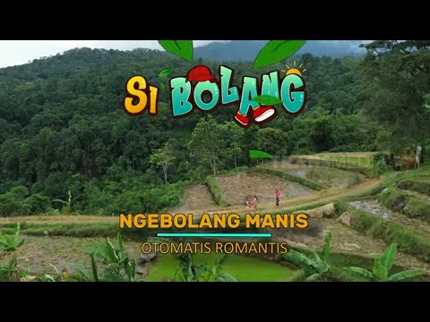 [FULL] Ngebolang Manis Otomatis Romantis | SI BOLANG (15/06/26)