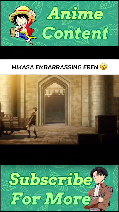 Mikasa Embarrasing Eren