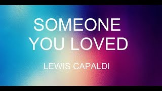 Lewis Capaldi - Someone you loved Traduzione italiano