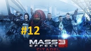 Mass Effect 3: Citadel DLC Walkthrough (Female Shepard) Part 12