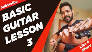 Basic Guitar Lesson 3 for Beginners in (Hindi) by Basic Guitar Lesson 3 for Beginners in (Hindi) by
