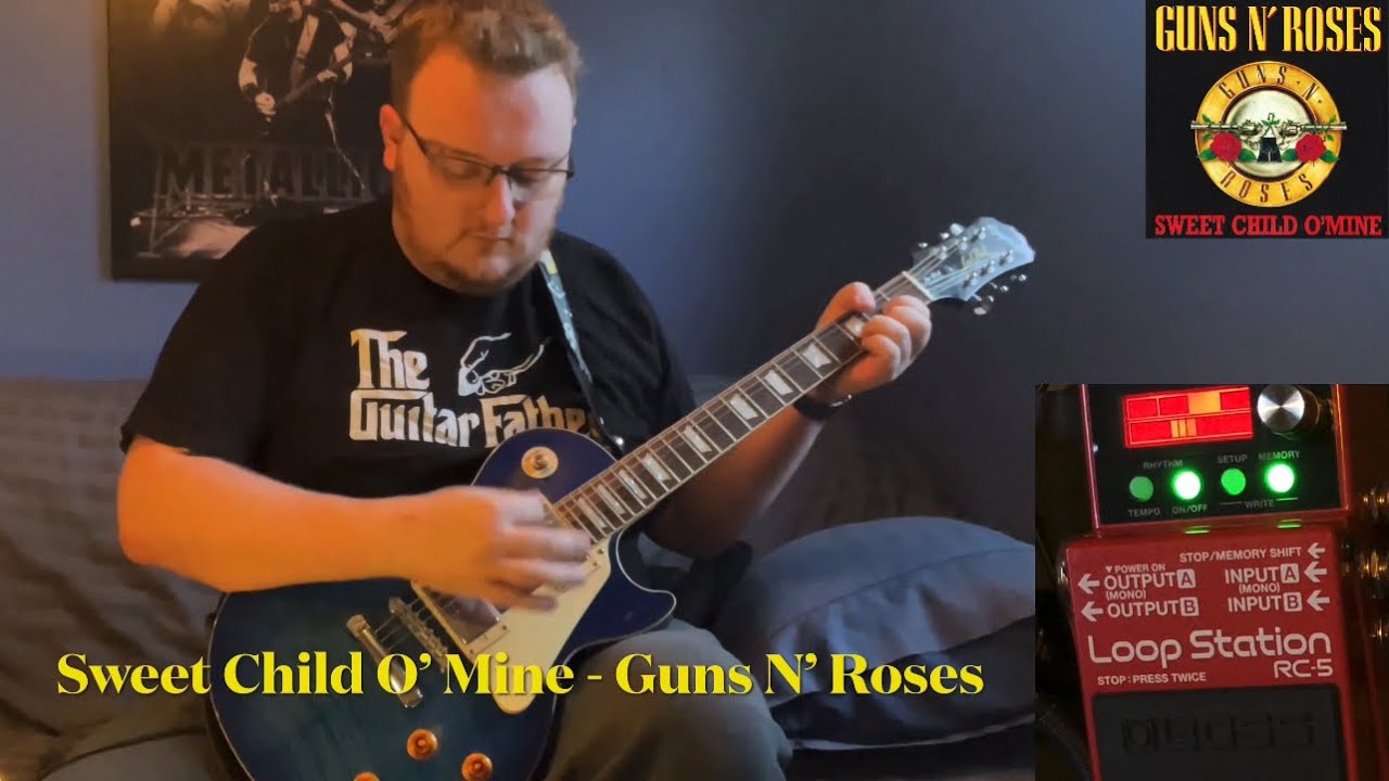 Sweet Child O’ Mine (Loop) - Guns N’ Roses - RC5 Boss Loop Station