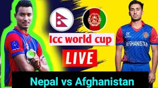 🔴Icc T20 Worldcup live|| Nepal vs Afghanistan || Nepal vs Afghanistan live 🔥
