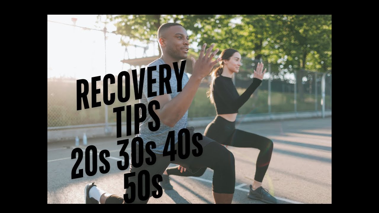 Age Specific Recovery Tips
