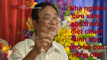 kỹ sư hóa học sáng chế thuốc diệt chuột sinh học cho bà con nông dân