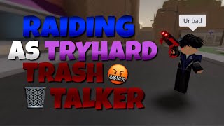 Da hood mobile | Raiding As A TRYHARD TRASH-TALKER! 🤬🗑️