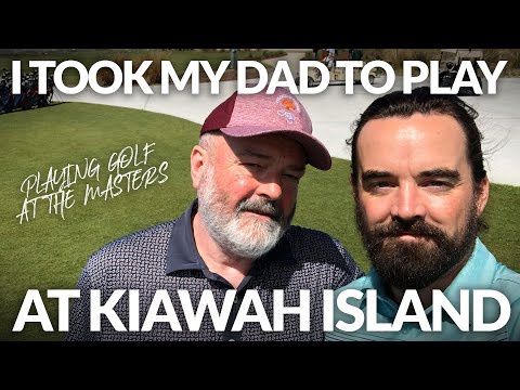 PLAYING GOLF AT #THEMASTERS - I Took My Dad to Kiawah Island!! #Bucketlist