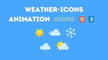 How To Create Weather Icons Using HTML And CSS | Weather Icons Animation Tutorials
